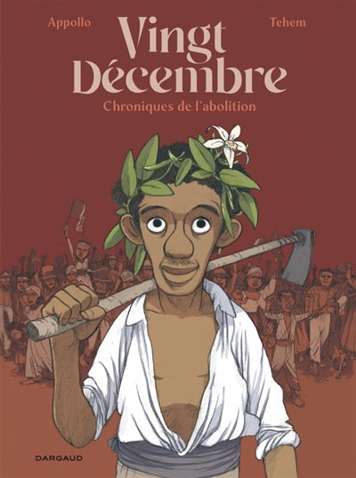 Vingt Décembre - Chroniques de l'abolition
