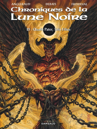 CHRONIQUES DE LA LUNE NOIRE 23 QUALIS PATER, TALIS FILIUS