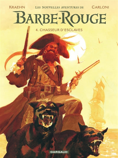 nouvelles aventures de Barbe-Rouge 04 : Chasseur d'esclaves