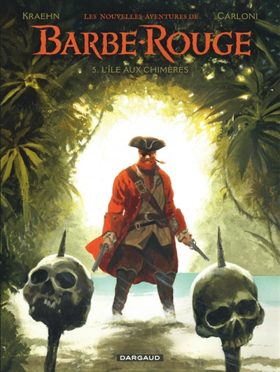 Les Nouvelles Aventures de Barbe-Rouge 05 : L'île aux chimère