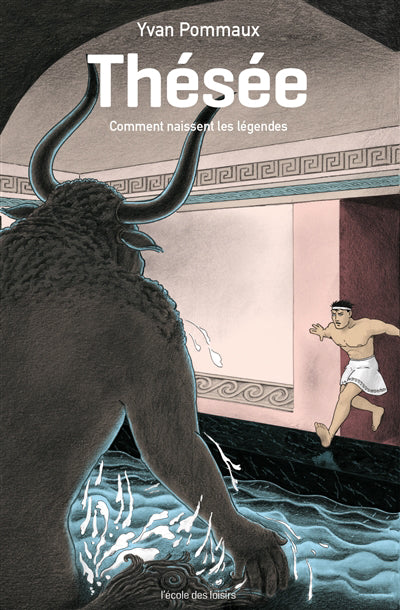 THÉSÉE : COMMENT NAISSENT LES LÉGENDES (POCHE) N.É.