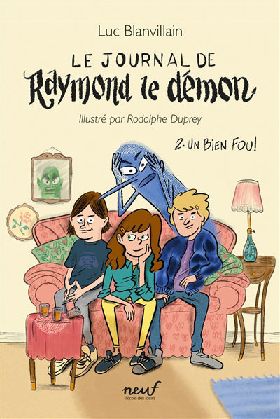 JOURNAL DE RAYMOND LE DÉMON T.02 : UN BIEN FOU