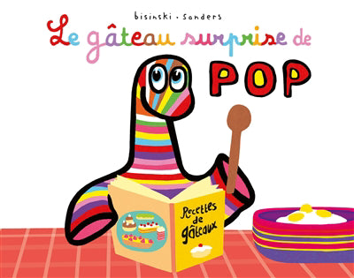 GÂTEAU SURPRISE DE POP
