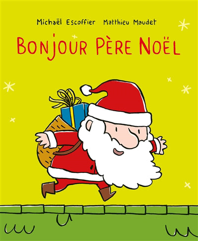 BONJOUR PÈRE NOËL