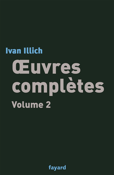 OEUV.ILLICH COMPLETES T02