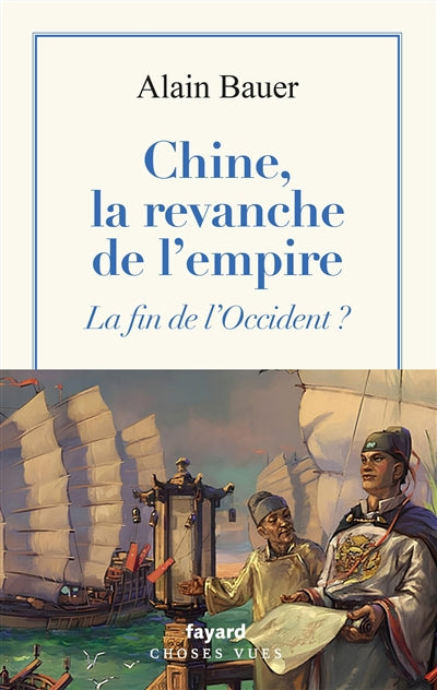 CHINE, LA REVANCHE DE L'EMPIRE