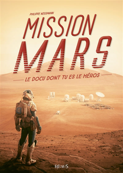 MISSION MARS  LE DOCU DONT TU ES LE HEROS