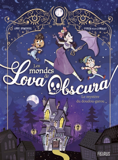 MONDES DE LOVA OBSCURA  01  LES MYSTERE DU DOUDOU-GAROU