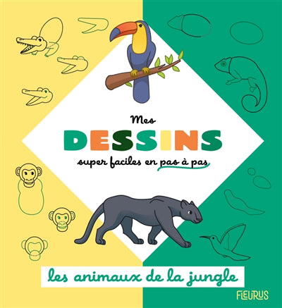 MES DESSINS SUPER FACILES EN PAS A PAS  LES ANIMAUX DE LA JUNGLE