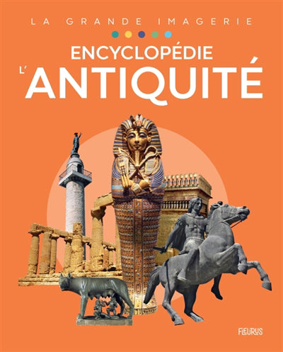 ENCYCLOPEDIE  L'ANTIQUITE