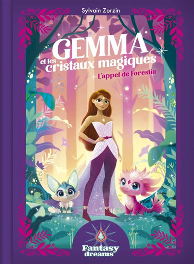 GEMMA ET LES CRISTAUX MAGIQUES L'APPEL DE FORESTIA