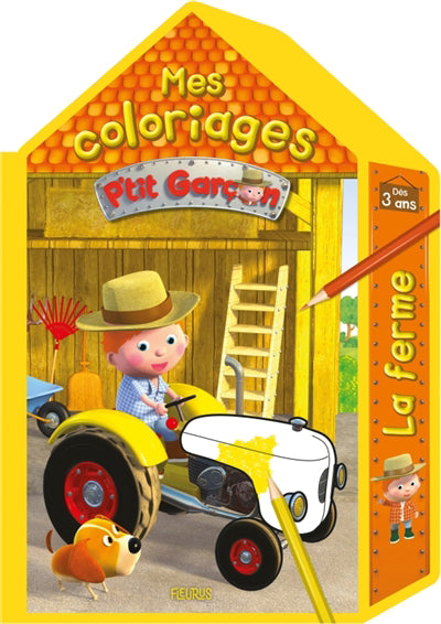 MES COLORIAGES P'TIT GARCON  LA FERME