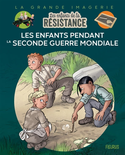 ENFANTS DE LA RESISTANCE LES LES ENFANTS PENDANT LA SECOND