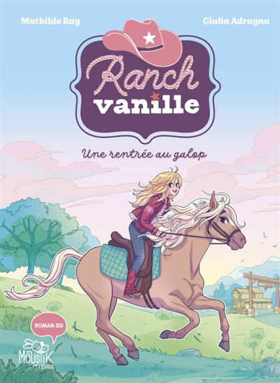 RANCH VANILLE  UNE RENTREE AU GALOP