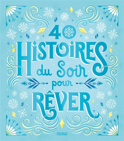 40 HISTOIRES DU SOIR POUR REVER