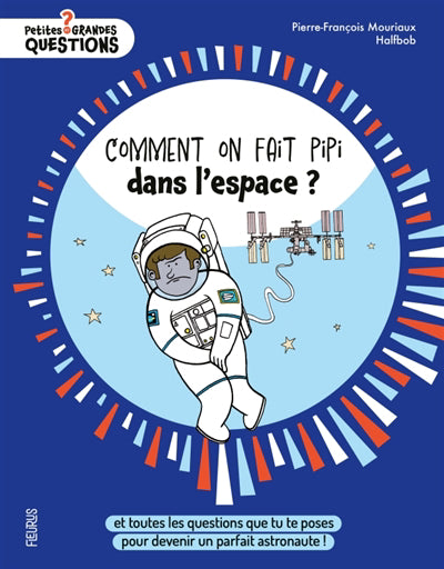 COMMENT ON FAIT PIPI DANS L'ESPACE ?