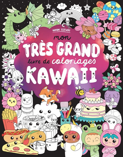 MON TRES GRAND LIVRE DE COLORIAGES KAWAII