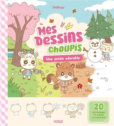 UNE ANNEE ADORABLE  MES DESSINS CHOUPIS