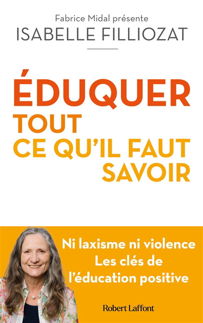 EDUQUER TOUT CE QU' IL FAUT SAVOIR