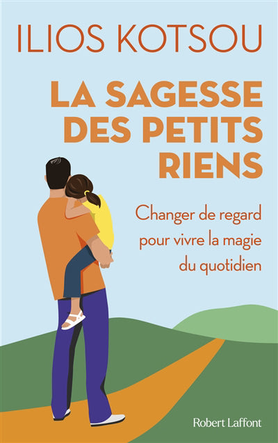 SAGESSE DES PETITS RIENS