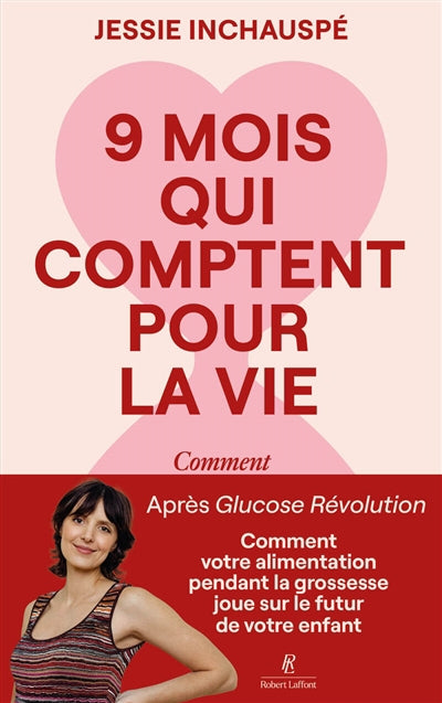 NEUF MOIS QUI COMPTENT POUR LA VIE