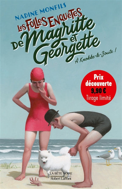 FOLLES ENQUETES DE MAGRITTE ET GEORGETTE : A KNOKKE-LE-ZOUTE
