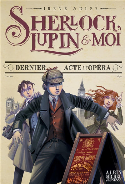 SHERLOCK, LUPIN ET MOI T2 DERNIER ACTE A L'OPERA <