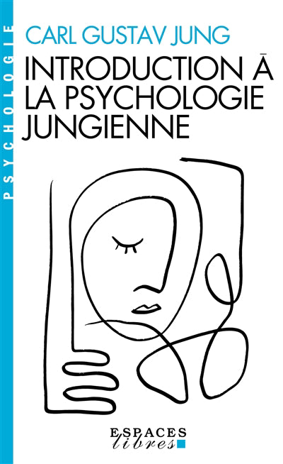 INTRODUCTION A LA PSYCHOLOGIE JUNGIENNE