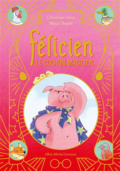 FELICIEN, LE COCHON MAGICIEN