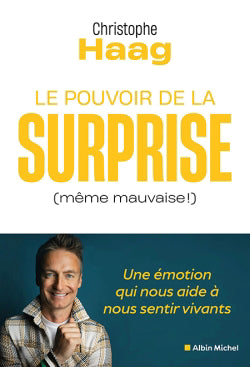 POUVOIR DE LA SURPRISE (MEME MAUVAISE !)