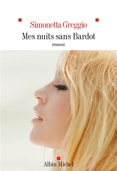 MES NUITS SANS BARDOT