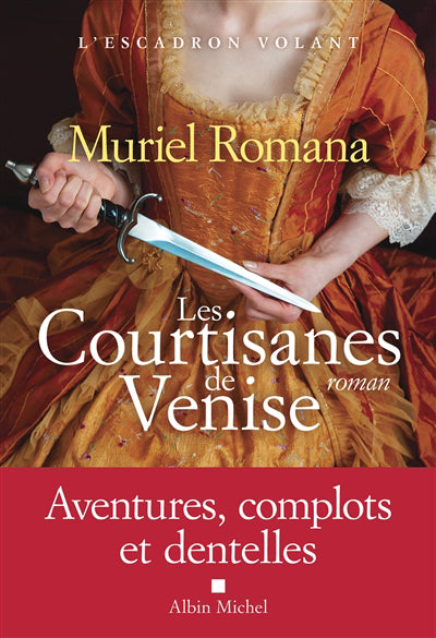 ESCADRON VOLANT T02 -LES COURTISANES DE VENISE