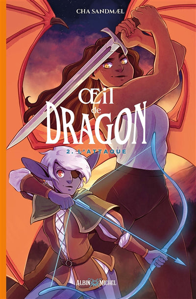 OEIL DE DRAGON T02 -L'ATTAQUE