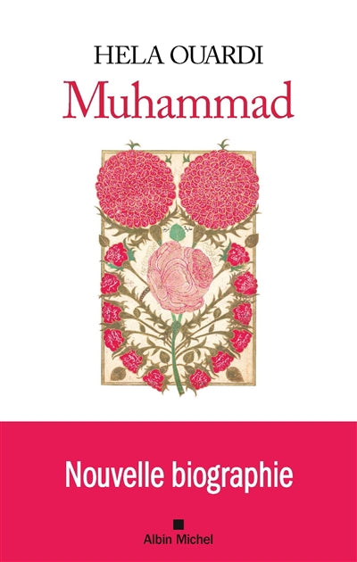 MUHAMMAD -NOUVELLE BIOGRAPHIE