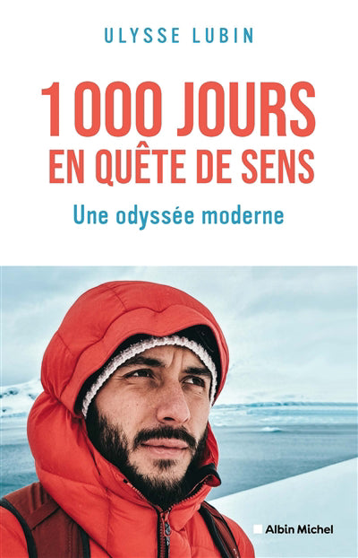 1000 JOURS EN QUETE DE SENS