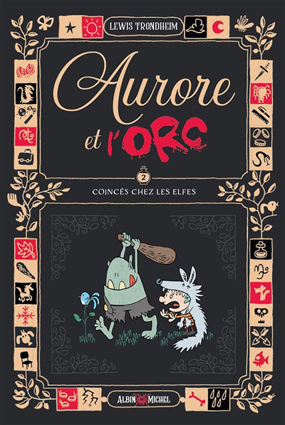 AURORE ET L'ORC T02 -COINCES CHEZ LES ELFES
