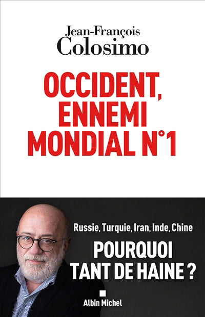 OCCIDENT, ENNEMI MONDIAL NO.1