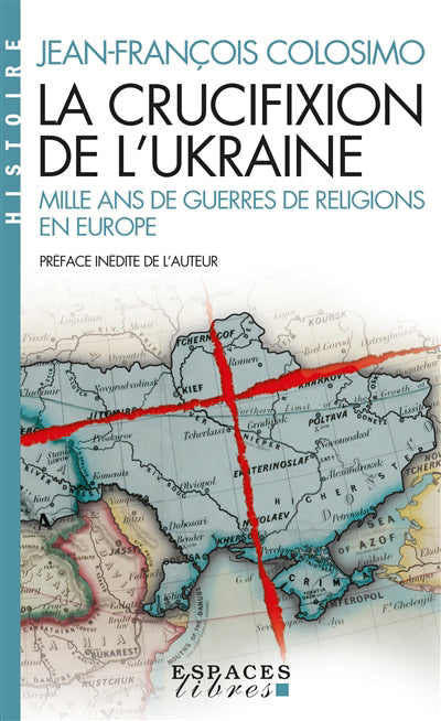 CRUCIFIXION DE L'UKRAINE
