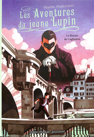 LES AVENTURES DU JEUNE LUPIN - RETOUR DE CAGLIOSTRO T03