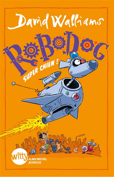 ROBODOG, SUPER CHIEN!