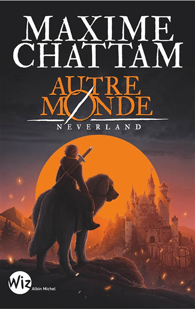 AUTRE MONDE T06 -NEVERLAND