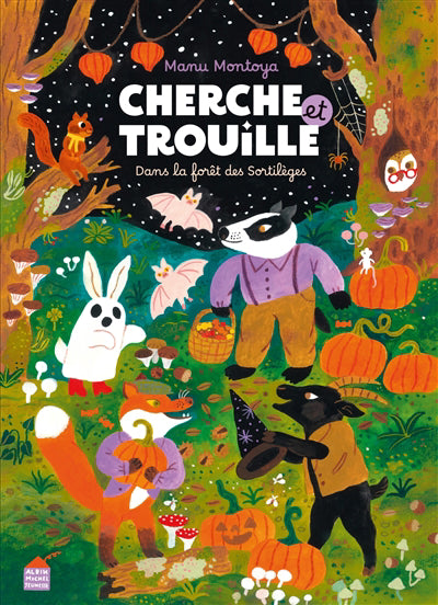 CHERCHE ET TROUILLE DANS LA FORET DES...