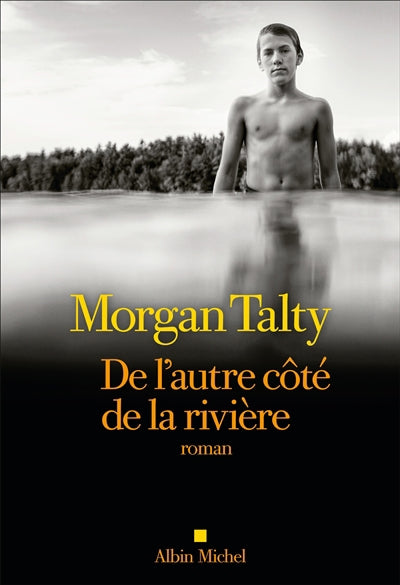 DE L'AUTRE COTE DE LA RIVIERE