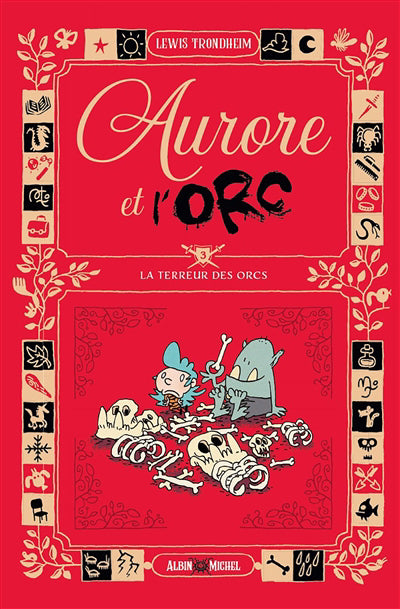 AURORE ET L'ORC T03 -LA TERREUR DES ORCS