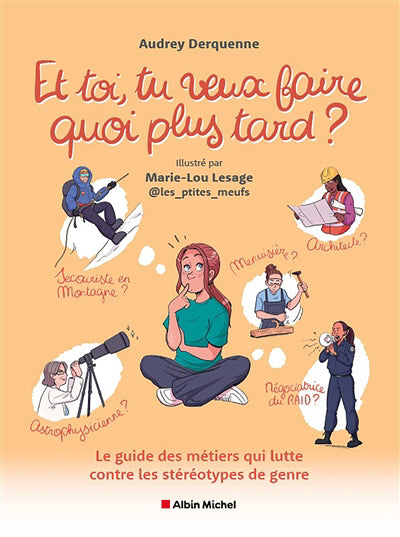 ET TOI, TU VEUX FAIRE QUOI PLUS TARD?