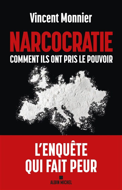 NARCOCRATIE -COMMENT ILS ONT..LE POUVOIR