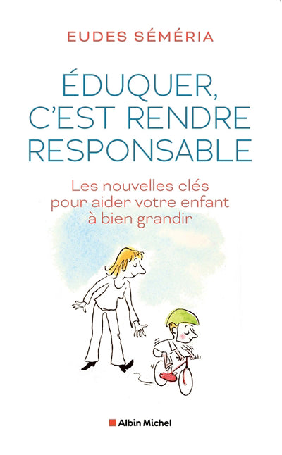 EDUQUER, C'EST RENDRE RESPONSABLE