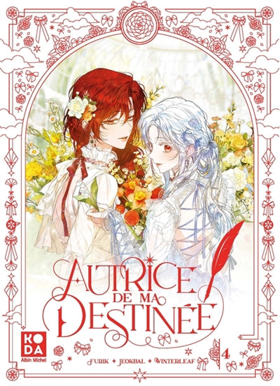 Autrice de ma destinée - Tome 4