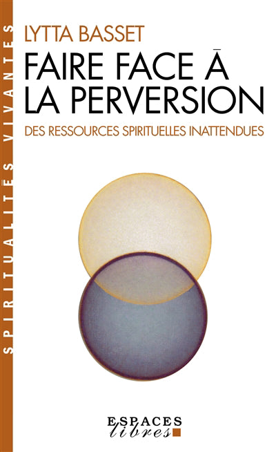 FAIRE FACE A LA PERVERSION