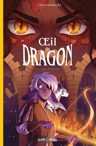 OEIL DE DRAGON T03 -LE PIEGE